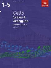 ABRSM Cello Scales & Arpeggios Grade 1-5 2012